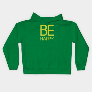 Be happy Kids Hoodie